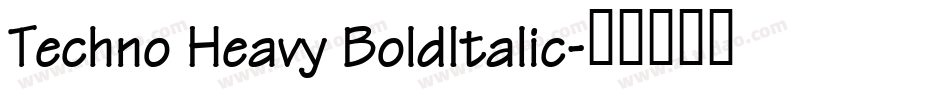Techno Heavy BoldItalic字体转换